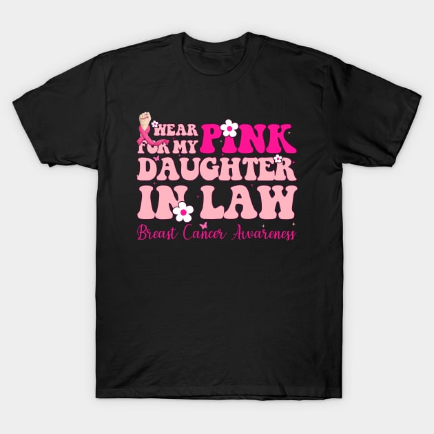 Pink For My Daughter In Law Typography Style Breast Cancer T-Shirt by Gendon Design